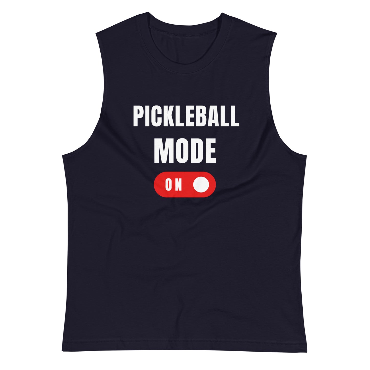 Pickle Ball Mode On Muscle Shirt