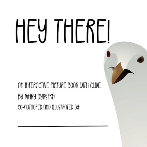 Hey There! An Interactive Picture Book with Clive